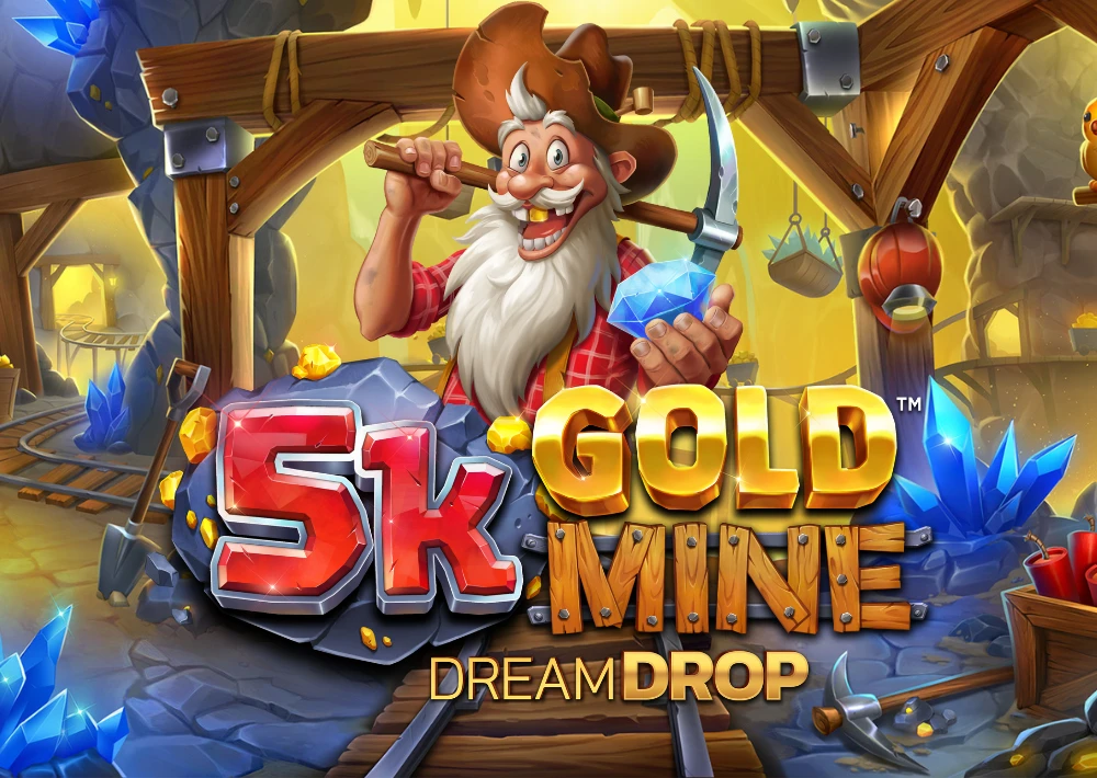 5k Gold Mine Dream Drop