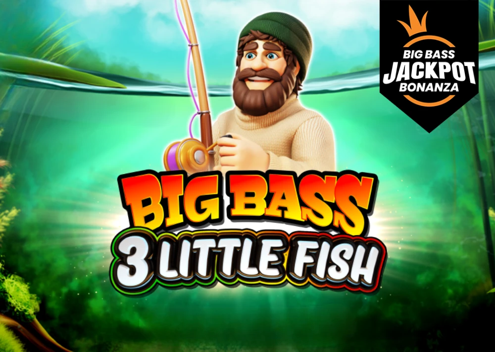 Big Bass 3 Little Fish - Jackpot Bonanza