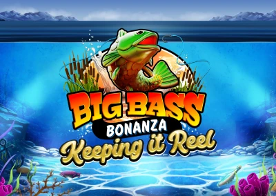 Big Bass Bonanza Keeping It Reel