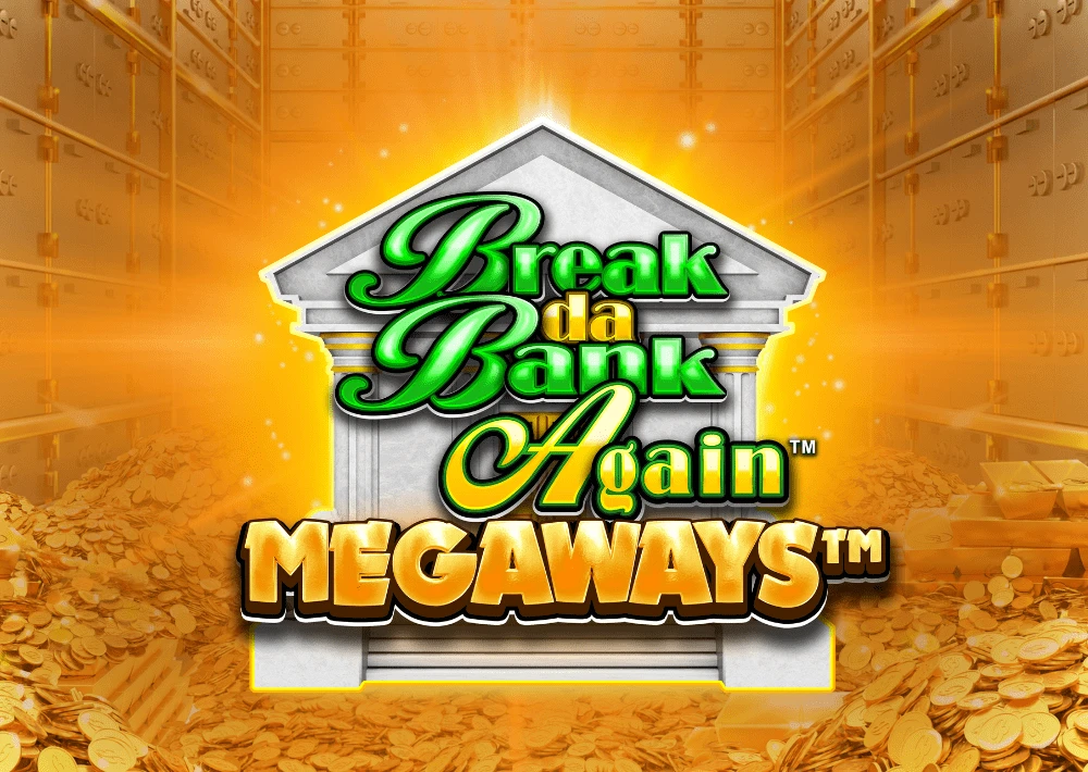 Break Da Bank Again Megaways
