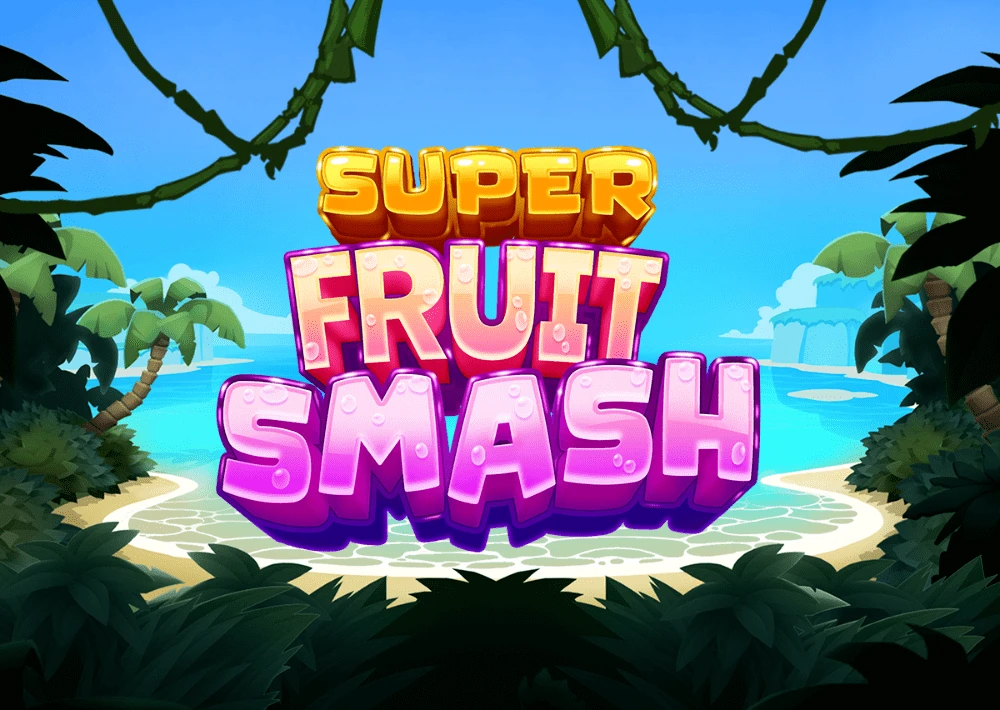 Super Fruit Smash