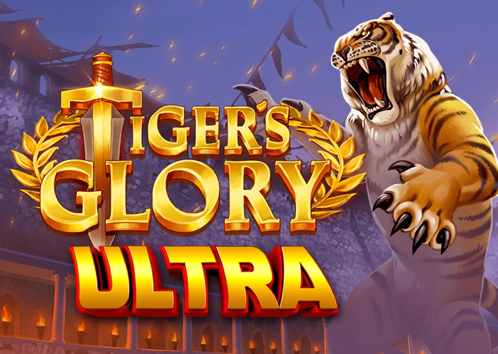 Tiger’s Glory Ultra