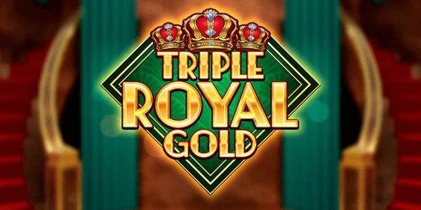 Triple Royal Gold
